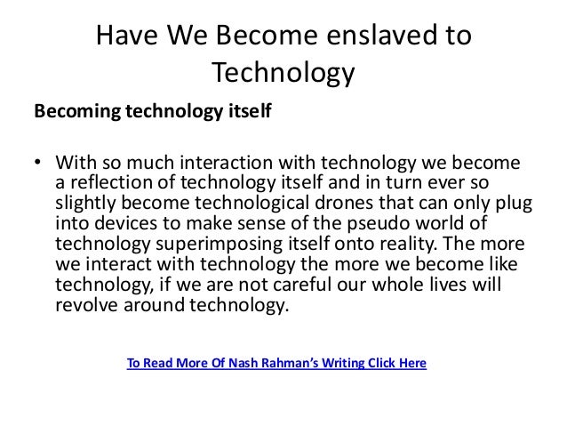 machines have in fact become the slaves of modern life essay on machines in modern life